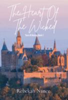 The Heart Of The Wicked: Yarn Of Destiny Book 2 1088064388 Book Cover