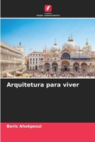Arquitetura para viver (Portuguese Edition) 6207924665 Book Cover
