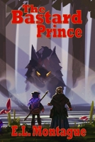 The Bastard Prince - A Story of the Temere: Second Edition (Stories of the Temere) B0DXBNBB3H Book Cover