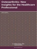 Osteoarthritis: New Insights for the Healthcare Professional: 2012 Edition B000Q9OIKI Book Cover