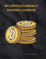 MY CRYPTOCURRENCY LOGBOOK 136535864X Book Cover