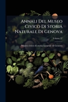 Annali Del Museo Civico Di Storia Naturale Di Genova, Volume 37 1247668738 Book Cover