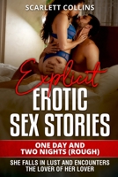 Explicit Erotic Sex Stories: ONE DAY AND TWO NIGHTS (ROUGH) She falls in lust and encounters the lover of her lover 180235803X Book Cover