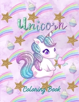 Unicorn Coloring Book: Perfect Fun & Cute Gift For Kids 1678767395 Book Cover