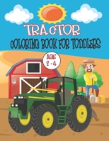 Tractor coloring book for toddlers: 25 Simple coloring images for kids ages 2- 4 , good coloring book for gift 8,5 X 11 inches B08B33TV7T Book Cover