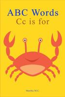 ABC Words CC Is for 1090487703 Book Cover