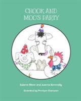 Chook and Moo's Party 0995659400 Book Cover