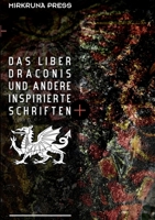 Liber Draconis und andere Inspirierte Schriften 1716424097 Book Cover