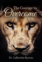 The Courage to Overcome B0CQW79Z48 Book Cover