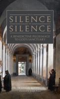 From Silence to Silence: An Abbot's Direction on the Interior Life 1505129877 Book Cover