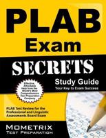 PLAB Exam Secrets Study Guide: PLAB Test Review for the Professional and Linguistic Assessments Board Exam 1610725085 Book Cover