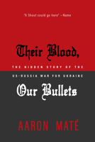 Cold War, Hot War: How Russiagate Created Chaos from Washington to Ukraine 1682193659 Book Cover