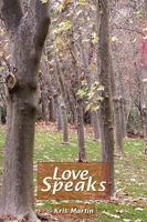 Love Speaks 1440139911 Book Cover