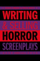 Writing  Selling Horror Screenplays 1843441063 Book Cover