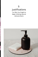 5 justifications for why you ought to begin utilizing items with totally natural fixings: English B0BFVVB9GV Book Cover