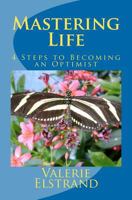 Mastering Life: 4 Secrets to Waking up Happy 1475165412 Book Cover