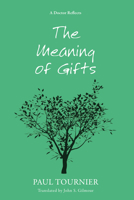 The Meaning of Gifts 0804221243 Book Cover