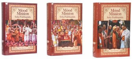 The Mood and Mission of Srila Prabhupada, Comprehensive 3-Volume Set 9382109854 Book Cover