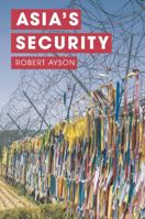 Asia's Security 1137301821 Book Cover
