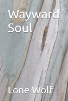 Wayward Soul 1723761834 Book Cover