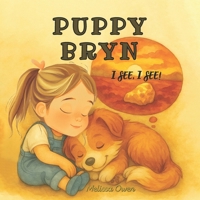 Puppy Bryn: I see, I see! - Puppy Bryn's Adventures in Australia B0GZD4K3RH Book Cover