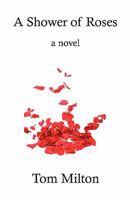 A Shower of Roses 0982990413 Book Cover