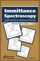 Immittance Spectroscopy: Applications to Material Systems 1119184851 Book Cover