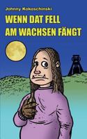 Wenn dat Fell am Wachsen fängt 3732282422 Book Cover