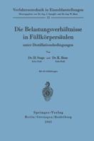 Die Belastungsverhaltnisse in Fullkorpersaulen Unter Destillationsbedingungen 3540029176 Book Cover