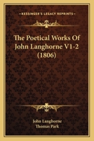 The Poetical Works Of John Langhorne V1-2 1165791404 Book Cover