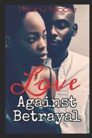 Love against Betrayal 1095371177 Book Cover