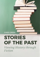 Stories of the Past: Viewing History Through Fiction 9464280344 Book Cover