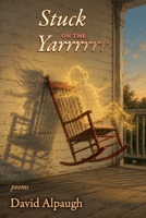 Stuck on the Yarrrrrr : Visual Poetry 1773492020 Book Cover