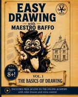 Easy Drawing with Maestro Baffo: The Basics of Drawing B0HBMJD7R2 Book Cover