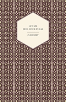 Let me feel your pulse 1409730492 Book Cover