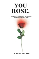 You Rose. B0GKV2SB46 Book Cover