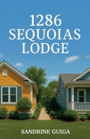 1286 Sequoias Lodge (French Edition) B0FL1YLRWK Book Cover