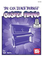 Mel Bay You Can Teach Yourself Gospel Piano (You Can Teach Yourself) 0786634200 Book Cover