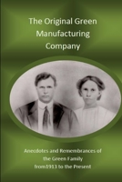 Original Green Manufacturing Company 1329643860 Book Cover