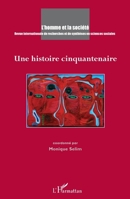 Une histoire cinquantenaire (L'Homme Et La Société) (French Edition) 2343109966 Book Cover