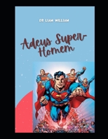 Adeus Super-Homem B0B93C1MXL Book Cover