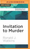 Invitation to Murder: The Brutal Murder of Arizona Heiress Jeanne Tovrea 1522691197 Book Cover