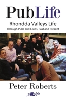 Pub Life: Last Orders at Rhondda Pubs and Clubs Past and Present 1800993188 Book Cover