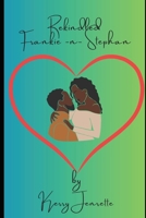 Rekindled: Frankie and Stephan B0F1Z2JL75 Book Cover