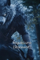 Rogue Luna B0DQRFJFWX Book Cover
