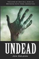 Undead (The Apocalypse Chronicles) 1704574366 Book Cover