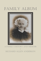 Family Album: A Family History and Memoir 1957479221 Book Cover