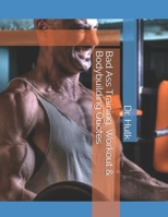 Bad Ass Training, Workout & Bodybuilding Quotes B08RH5K47B Book Cover