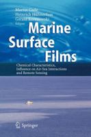 Marine Surface Films: Chemical Characteristics, Influence on Air-Sea Interactions and Remote Sensing 3642069916 Book Cover