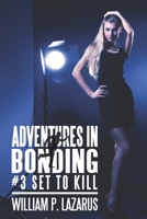 Adventures in Bonding #3: Set to Kill 1661819966 Book Cover